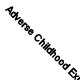 Adverse Childhood Experiences, Attachment, and the Early Years Learning ...